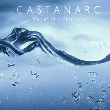 Castanarc -  The Sea of the Broken Vows